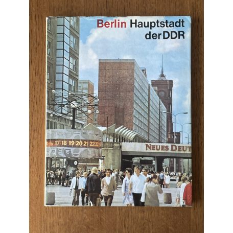 Gerhard Kiesling - Ingeborg Hühns - Erik Hühns: Berlin Hauptstadt der DDR