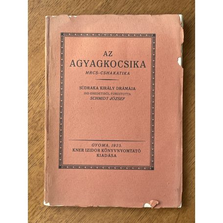 Súdkara király: Az agyagkocsika (Mrcs-cshakatika)