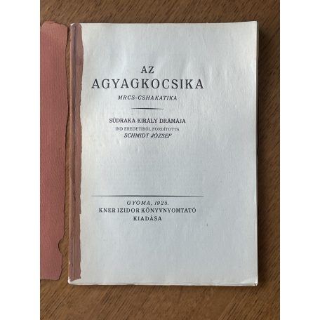 Súdkara király: Az agyagkocsika (Mrcs-cshakatika)