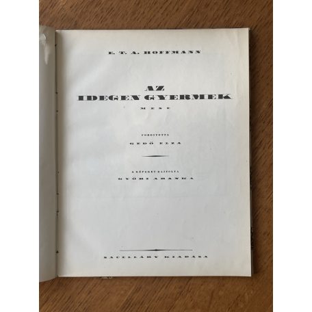  E. T. A. Hoffmann: Az idegen gyermek (az illusztrátor által dedikált)