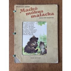   Fazekas Anna: Mackó, mókus, malacka (1. kiadás, 1954)  (hiányos)