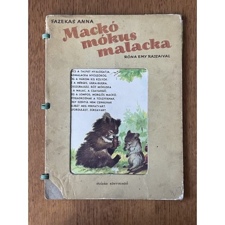 Fazekas Anna: Mackó, mókus, malacka (1. kiadás, 1954)  (hiányos)