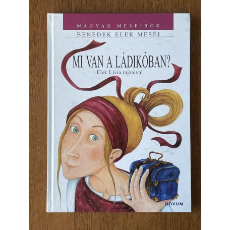  Benedek Elek: Mi van a ládikóban?