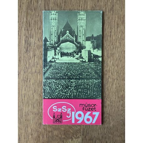 Szegedi Szabadtéri Játékok műsorfüzet 1967