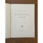Vojnich Oszkár, Dr.: Budapesttől Sitkáig - Úti leírások