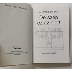Janikovszky Éva: De szép ez az élet!