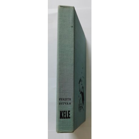Fekete István: Kele (Csergezán Pál rajzaival)