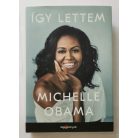 Michelle Obama: Így lettem
