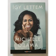 Michelle Obama: Így lettem