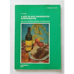   D. C. Jarvis: A méz és más természetes készítmények (Egy orvos életműve: kísérletek és tanulmányok)