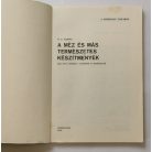 D. C. Jarvis: A méz és más természetes készítmények (Egy orvos életműve: kísérletek és tanulmányok)