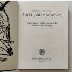   Bálint Sándor-Barna Gábor: Búcsújáró magyarok - A magyarországi búcsújárás története és néprajza