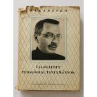 Makarenko: Válogatott pedagógiai tanulmányok