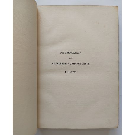Houston Stewart Chamberlain: Die Grundlagen des 19. Jahrhunderts I-II.