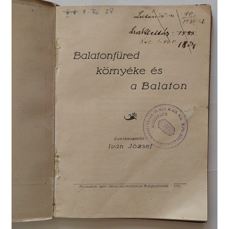 Iván József: Balatonfüred környéke és a Balaton.