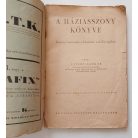 Újváry Sándor: A háziasszony könyve. Hasznos tanácsadó a háztartás minden ágában. 
