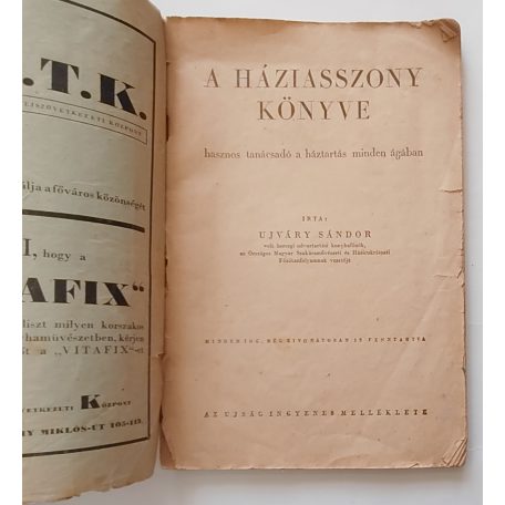 Újváry Sándor: A háziasszony könyve. Hasznos tanácsadó a háztartás minden ágában. 