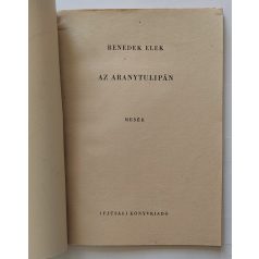 Benedek Elek: Az aranytulipán (Kispajtások mesekönyve)