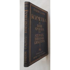   Török Lajos, Dr.: Kozmetika - A bőr ápolása és szépséghibáinak gyógyítása. 46 ábrával. 