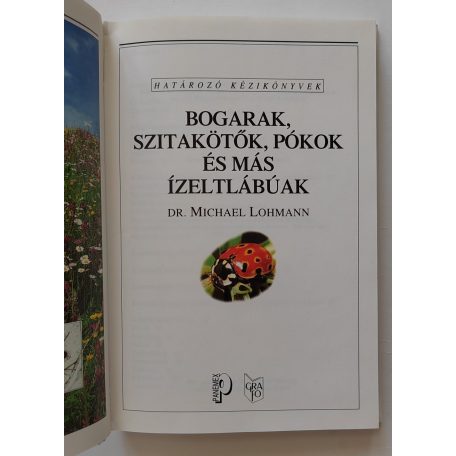 Michael Lohmann: Bogarak, szitakötők, pókok és más ízeltlábúak (Határozó kézikönyvek)