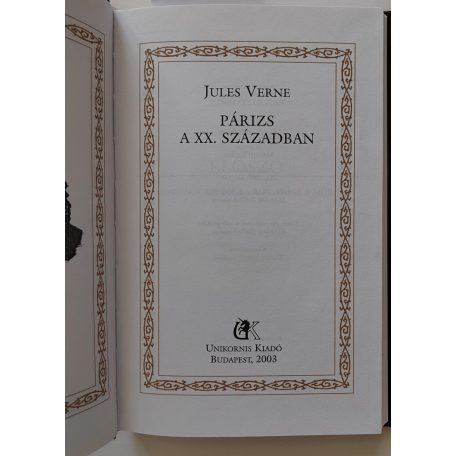 Jules Verne: Párizs a XX. században (Jules Verne Összes Művei 69.)