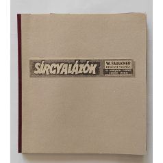   Sebők Imre - Cs. Horváth Tibor - W. Faulkner: Sírgyalázók /Népszava képregények 62 folytatás/ Első kiadás! (Teljes!)