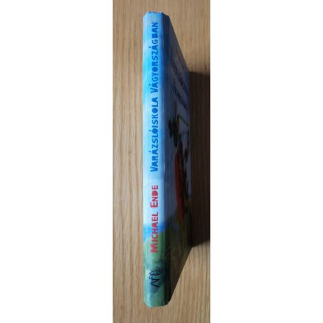 Michael Ende: Varázslóiskola Vágyországban