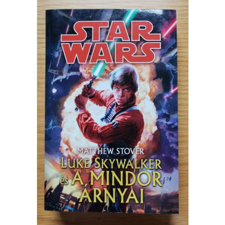 Matthew Stover: Luke Skywalker és a Mindor árnyai