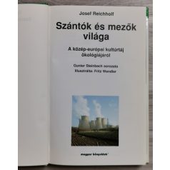   Josef Reichholf: Szántók és mezők világa (A közép-európai kultúrtáj ökológiájáról)