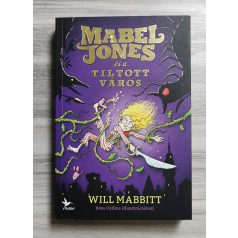 Will Mabbitt: Mabel Jones és a Tiltott Város