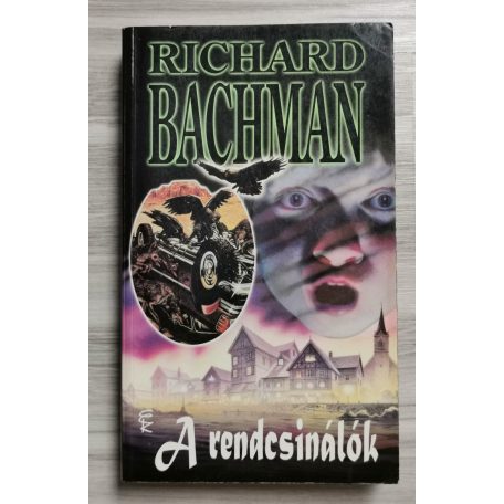 Richard Bachman (Stephen King): A rendcsinálók
