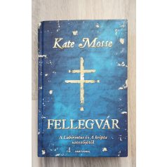 Kate Mosse: Fellegvár 