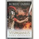Robert Fabbri: Vespasianus - Róma katonája
