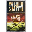 Wilbur Smith: A vadász végzete