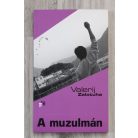 Valerij Zalotuha: A muzulmán