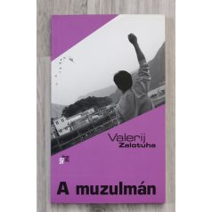 Valerij Zalotuha: A muzulmán