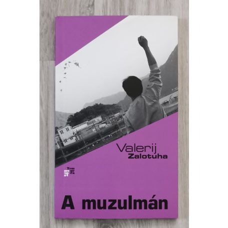 Valerij Zalotuha: A muzulmán