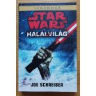 Joe Schreiber: Halálvilág