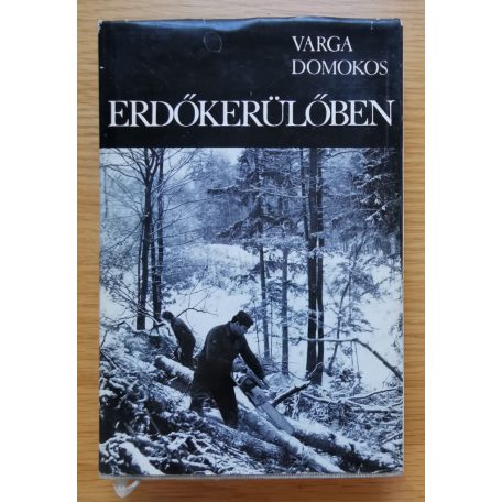 Varga Domokos: Erdőkerülőben 