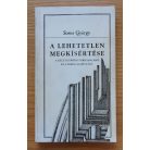 Soros György: A lehetetlen megkísértése 