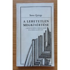 Soros György: A lehetetlen megkísértése 