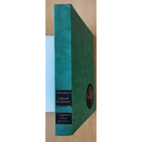 Tolnay Kálmán: Vadászok kézikönyve