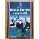 Leo Kessler: Halálos Éberség Hadművelet