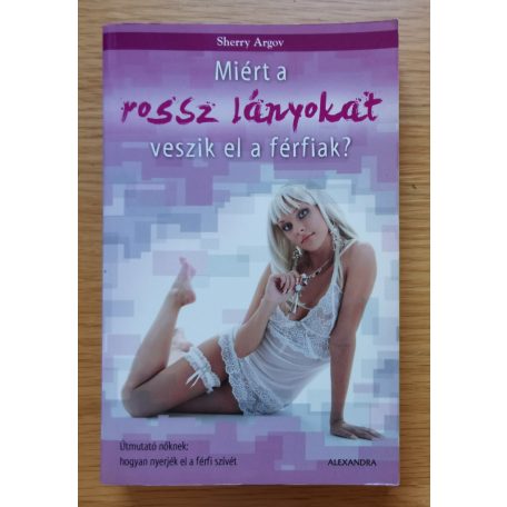 Sherry Argov: Miért a rossz lányokat veszik el a férfiak? 