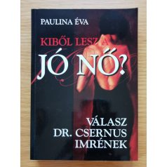 Paulina Éva: Kiből lesz a jó nő?