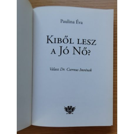Paulina Éva: Kiből lesz a jó nő?