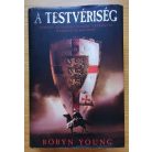 Robyn Young: A testvériség