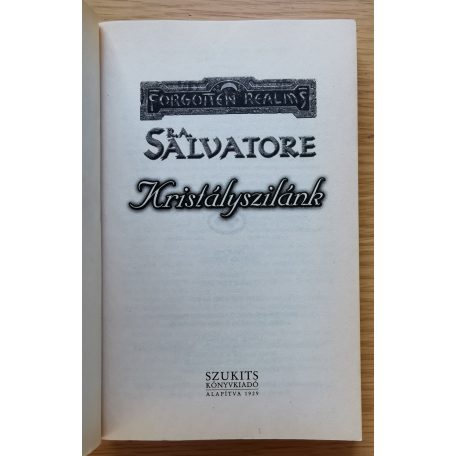 R.A. Salvatore: Kristályszilánk I-III.