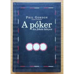 Phil Gordon: A póker kis fekete könyve