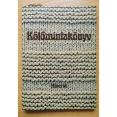   Gyulai Irén - Bánk Lászlóné - Német Józsefné: Kötőmintakönyv
